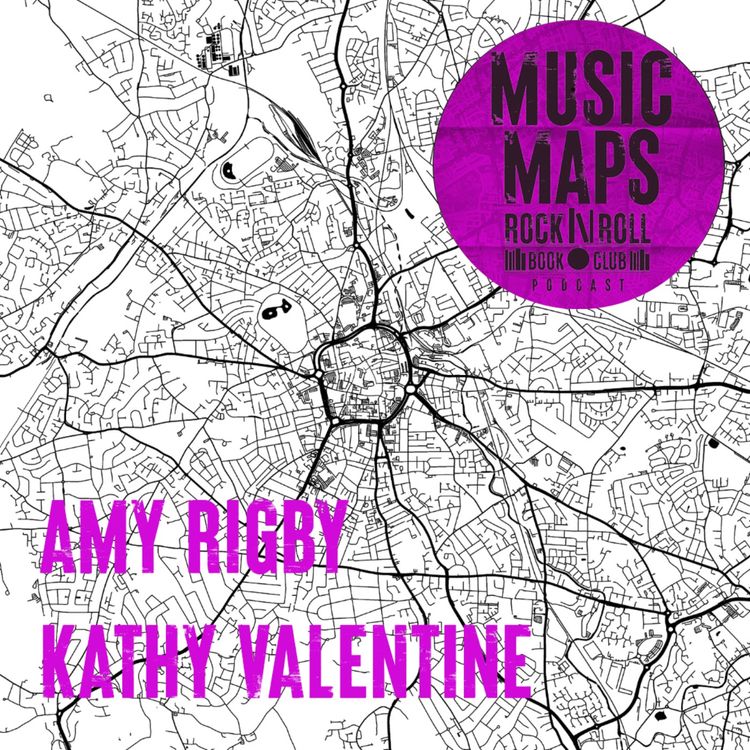 cover art for 108 - Music Maps LIVE with Amy Rigby & Kathy Valentine