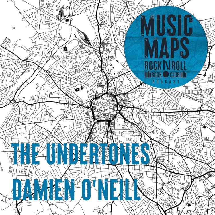 cover art for 110 - 50 Years of The Undertones with Damien O'Neill Undertones (Derry)