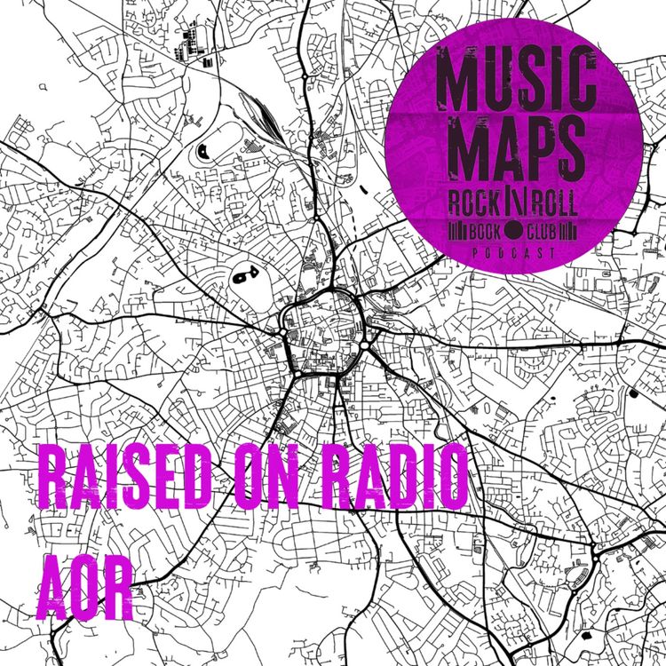cover art for 127 - Raised On Radio - Power Ballads, Cocaine & Payola: The AOR Glory Years 1976-1986 with Paul Rees