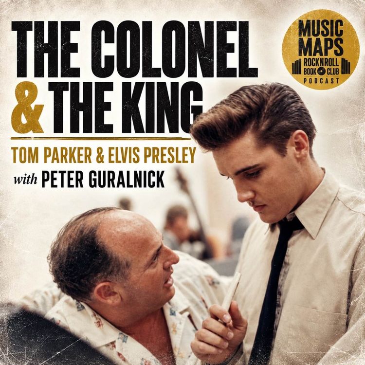 cover art for 122 - Elvis Presley & Colonel Tom Parker with Peter Guralnick