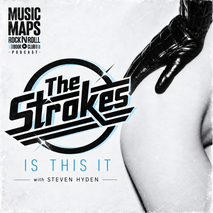 cover art for The Strokes - Is This It with Steven Hyden