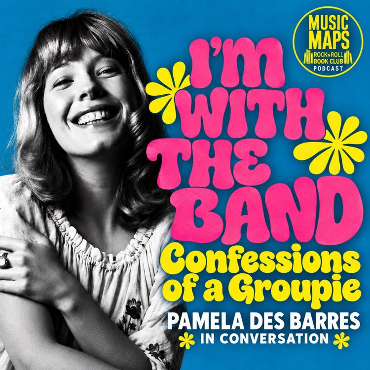 cover art for Confessions of a Groupie with Pamela Des Barres