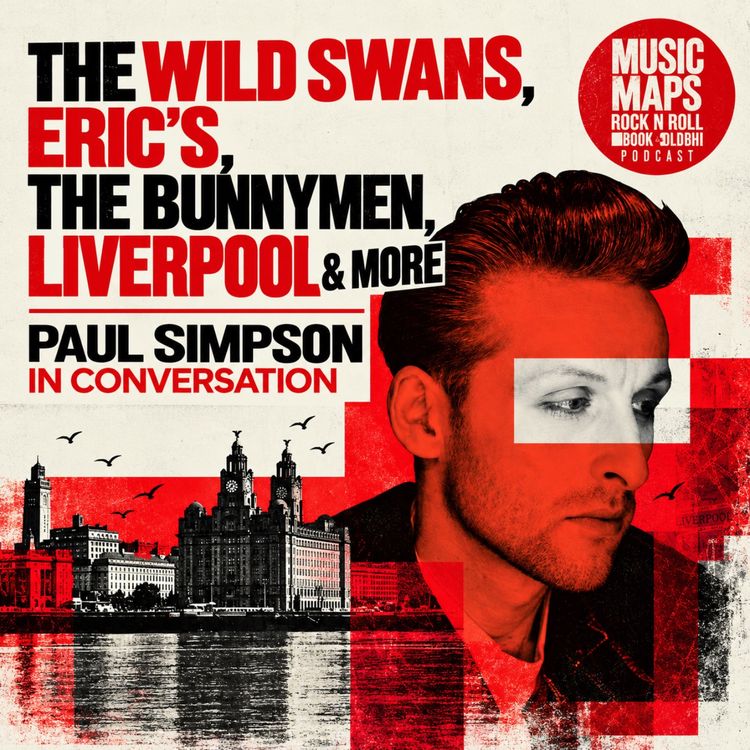 cover art for The Wild Swans, Liverpool, Eric's, the Bunnymen & more with Paul Simpson