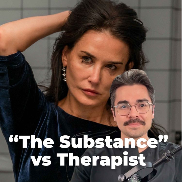 cover art for Therapist Reacts to “The Substance” Movie: Ozempic, Eating Disorders, & Diet Culture