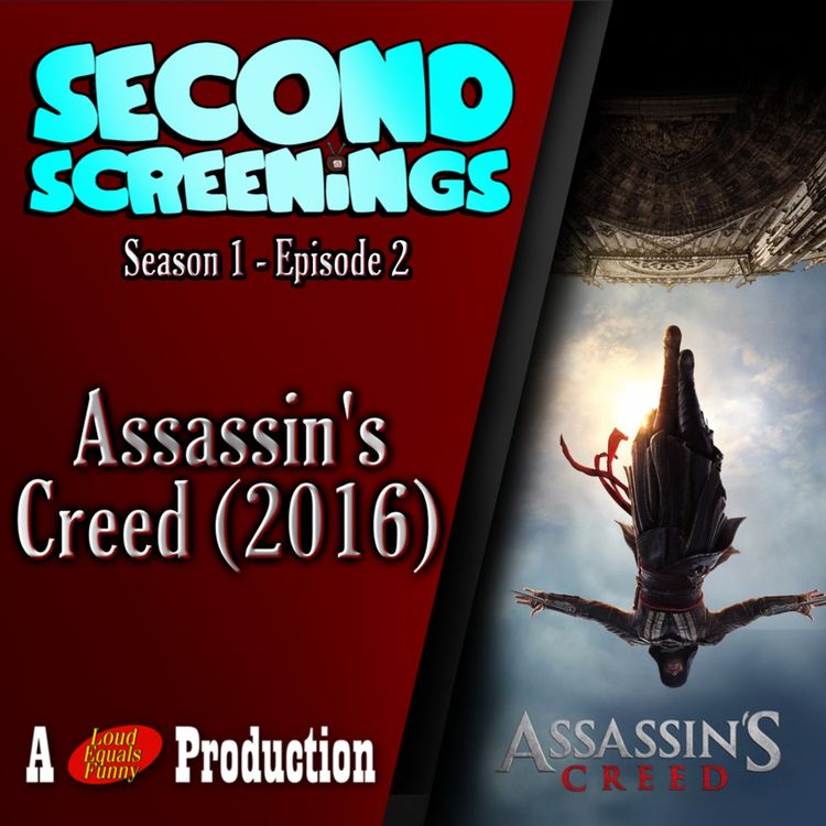 cover art for Second Screenings #2 - Assassin's Creed (2016)