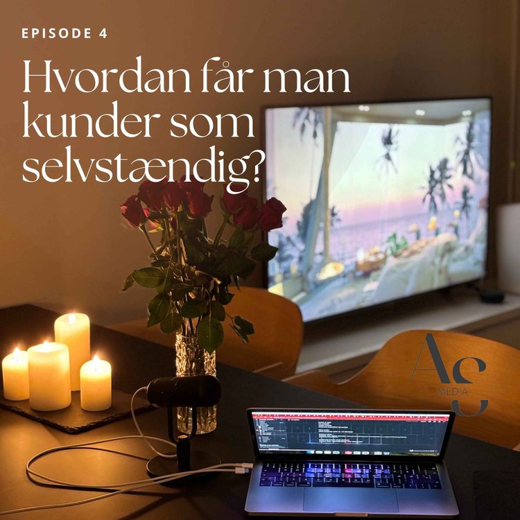 cover art for 4. Hvordan får man kunder som selvstændig?