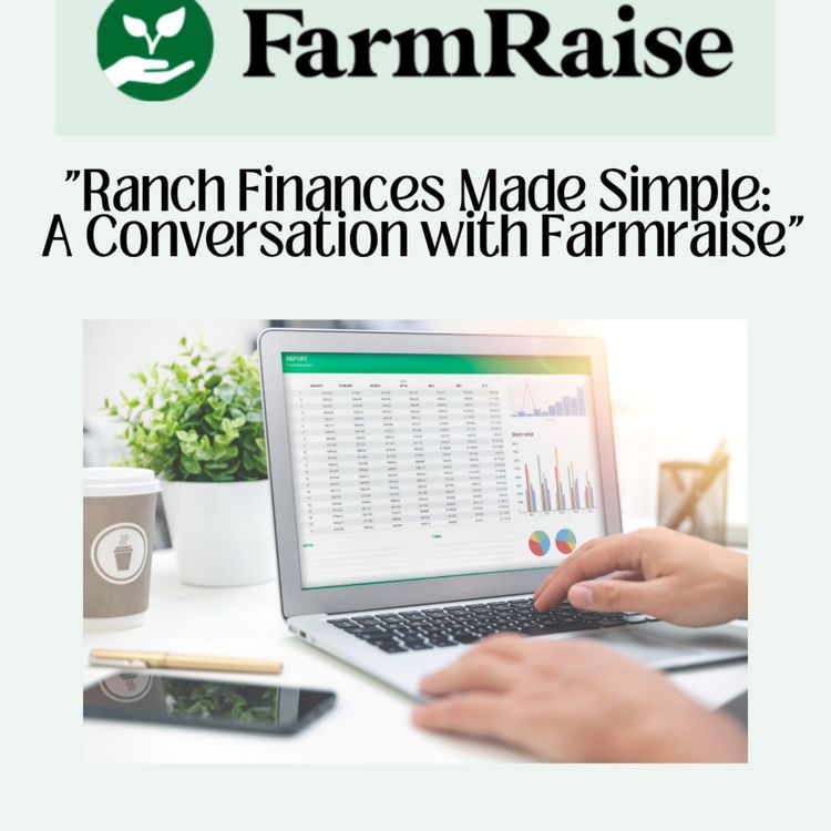 cover art for Ranch Finances Made Simple: A Conversation with Farmraise