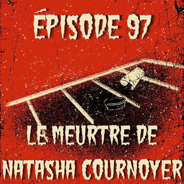 cover art for Le meurtre de Natasha Cournoyer
