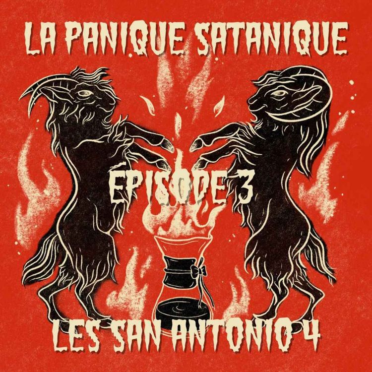 cover art for La panique satanique, épisode 3 – Les San Antonio 4