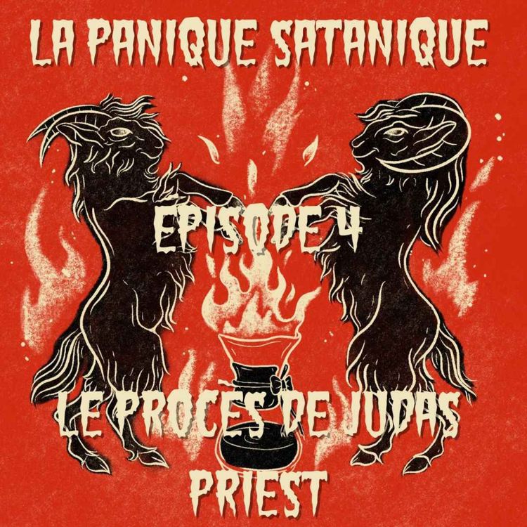 cover art for La panique satanique, épisode 4 – Le procès de Judas Priest