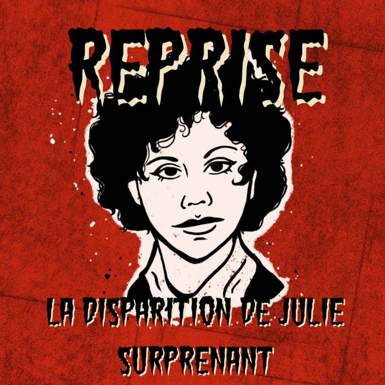 cover art for Reprise – La disparition de Julie Surprenant