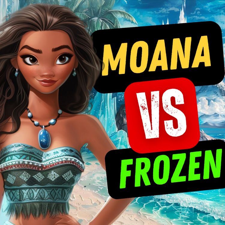 cover art for Moana VS Frozen