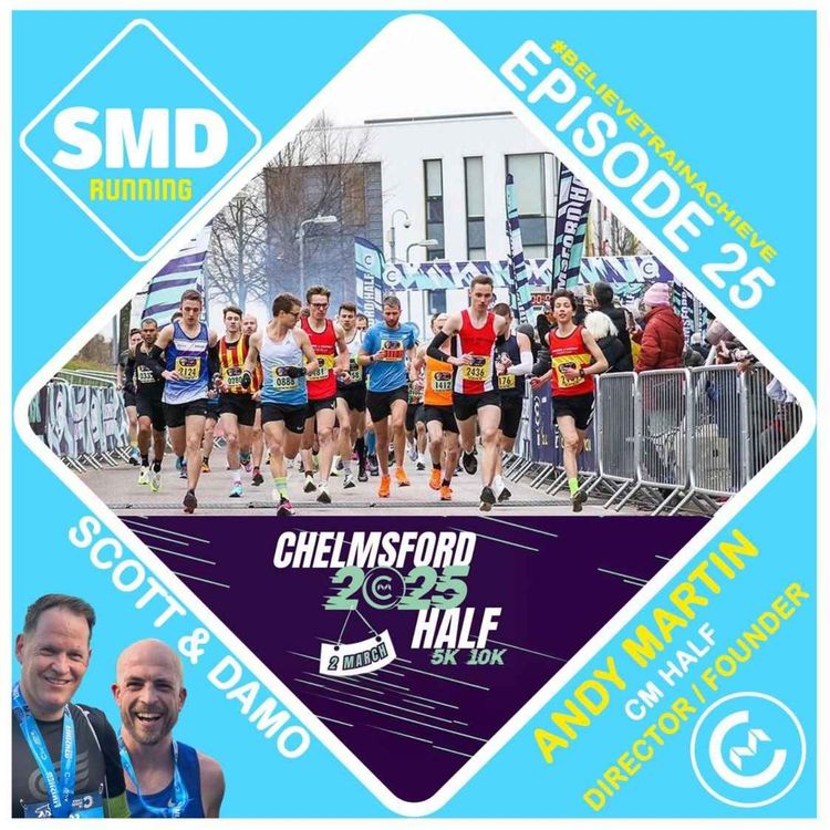 cover art for Episode 25 - Andy Martin (Chelmsford Half Founder and Event Director)