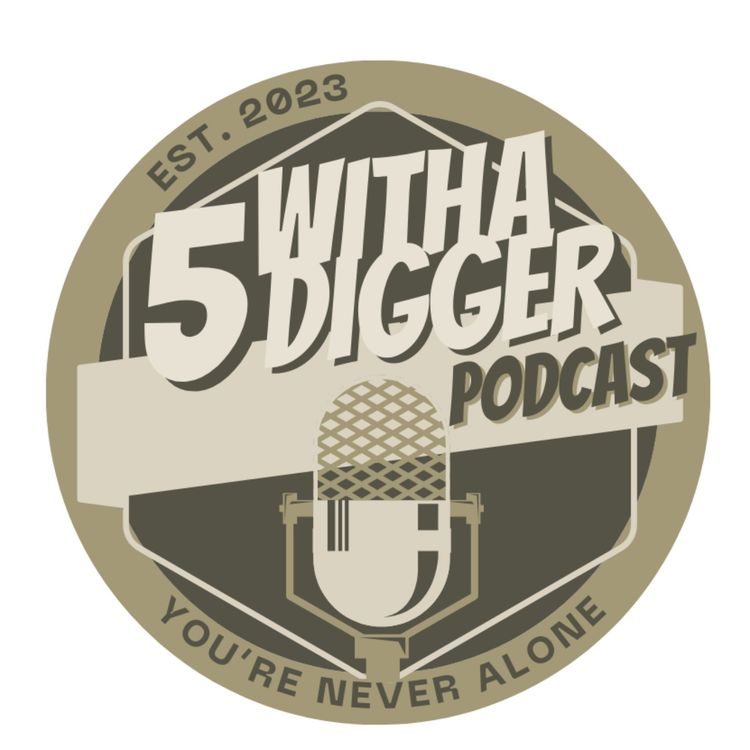cover art for 5 With A Digger Pilot Episode