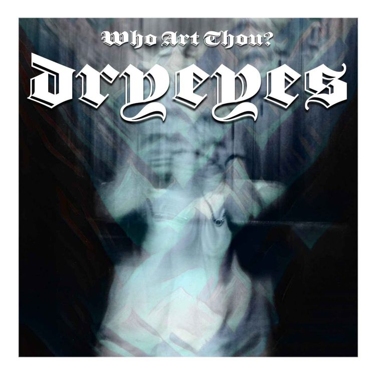 cover art for Episode 85: dryeyes