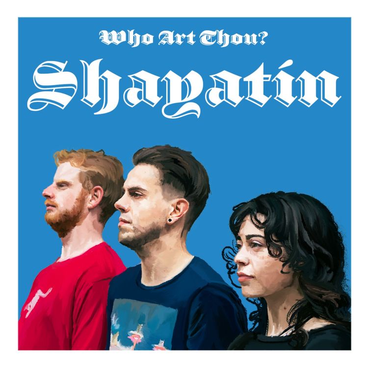 cover art for Episode 130: Shayatin