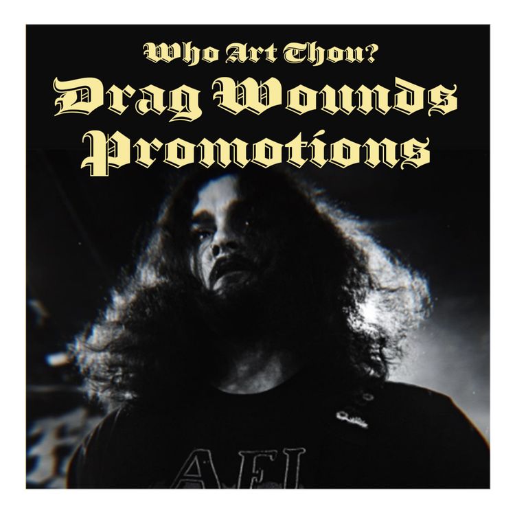 cover art for Episode 217: Drag Wounds Promotions