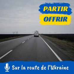 cover art for Partir Offrir : sur la route de l'Ukraine