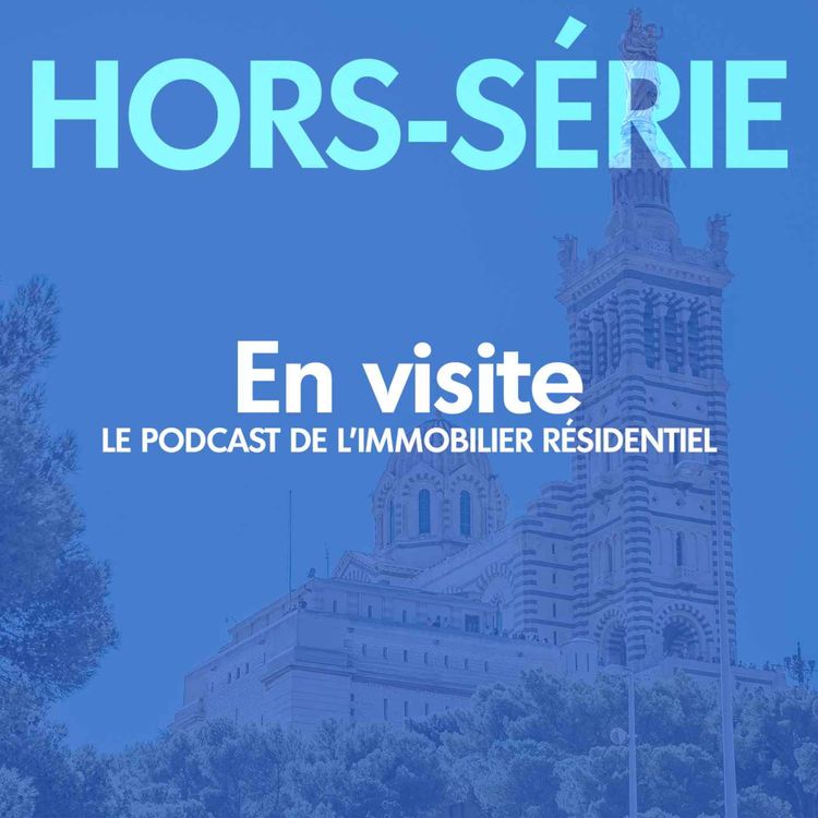 cover art for #Hors-série - Les plus beaux quartiers de Marseille 