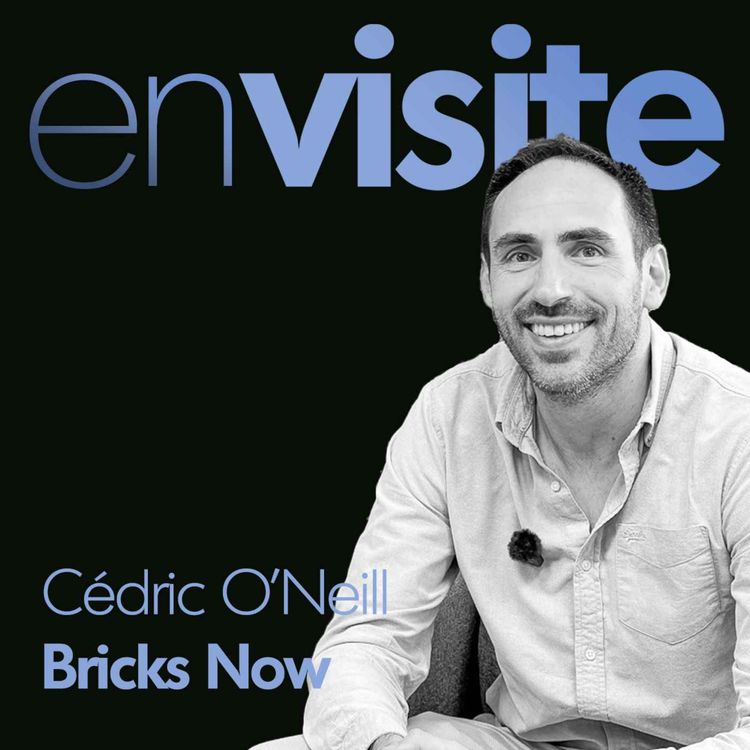 cover art for Bricks Now: LA solution d'avance sur commission dédiée aux agents immobiliers [Cedric O'Neill - Bricks.co]