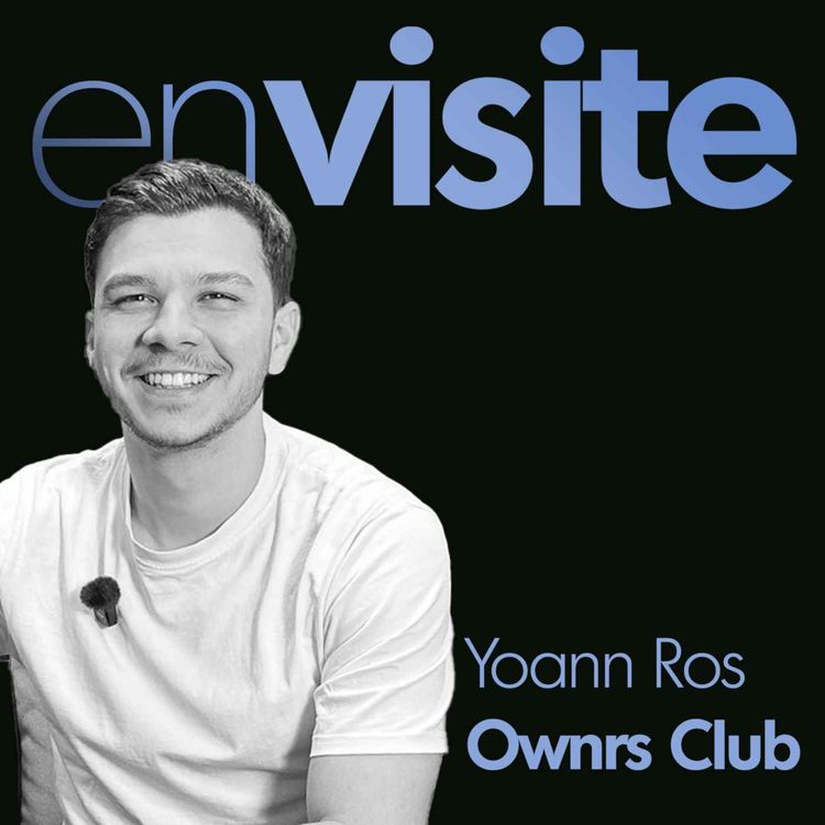 cover art for  La communauté n°1 pour se former à l'investissement immobilier [Yoann Ros - Ownrs Club]