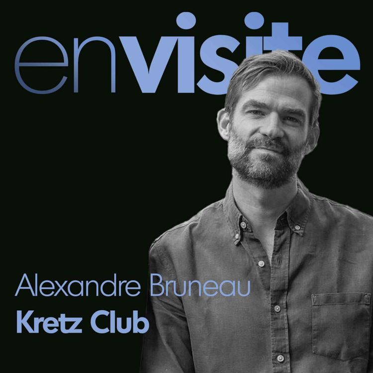 cover art for L'immobilier de luxe à portée de tous avec la famille Kretz  [Alexandre Bruneau - Kretz Club]