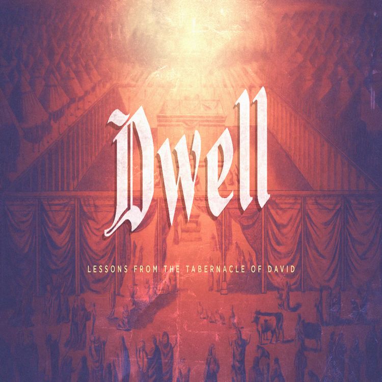 cover art for Dwell | Restoring God’s Presence