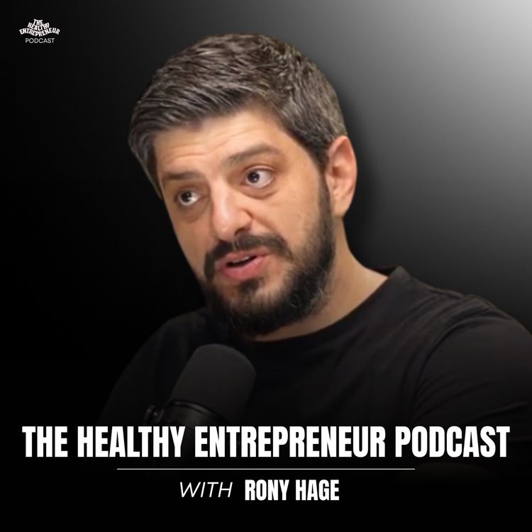 cover art for Why Most Entrepreneurs Are Struggling To Build A Successful Business | Rony Hage