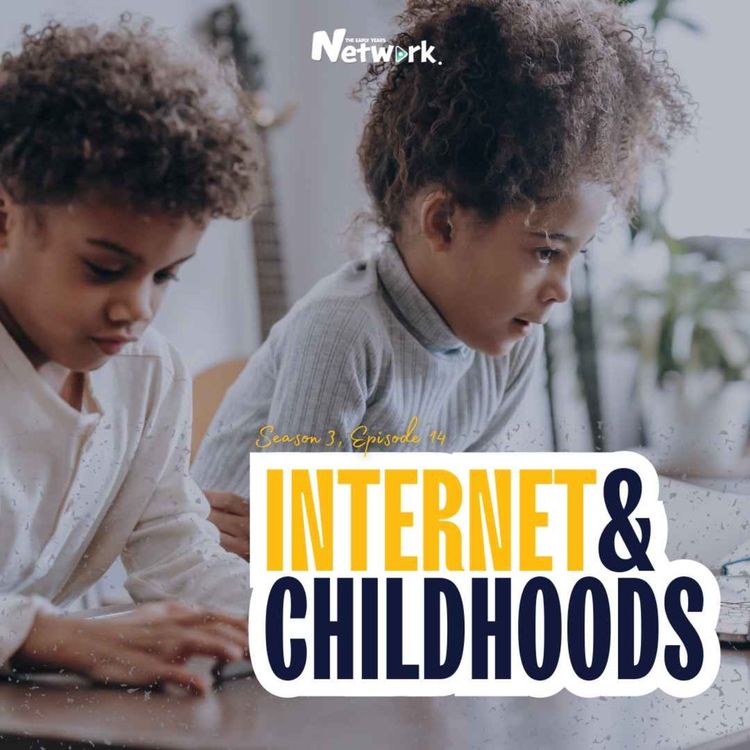 cover art for The Episode All About The Internet & Childhoods