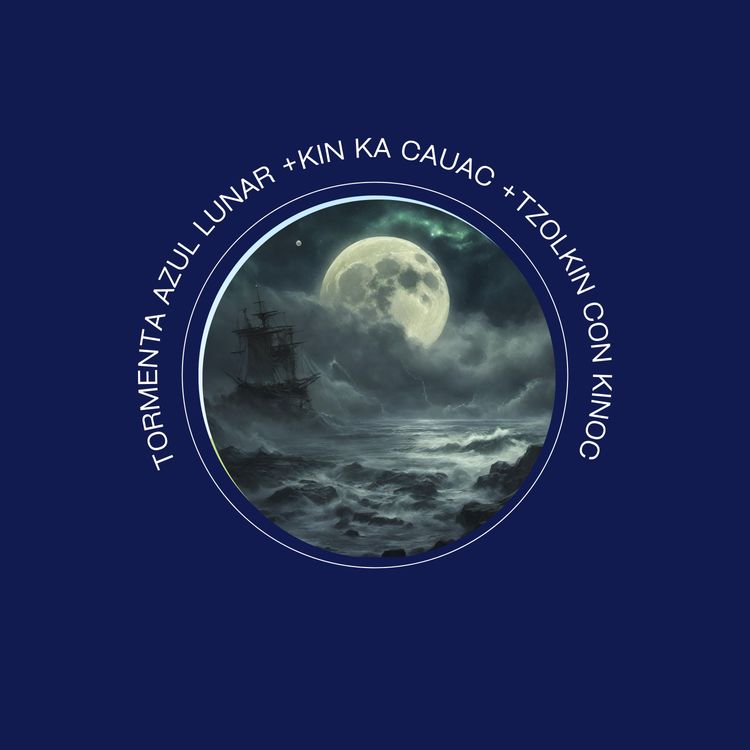 cover art for  Tormenta Azul Lunar, Kin Ka Cauac  Cauac 