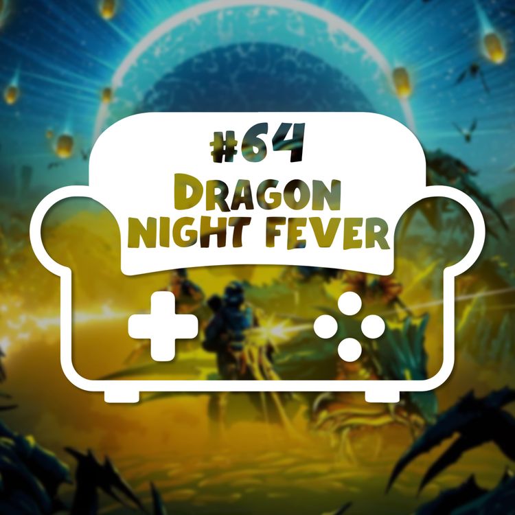 cover art for Episode 64 - Dragon Night Fever