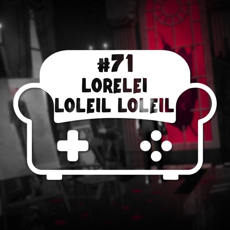 cover art for Episode 71 - Lorelei lolei lolei