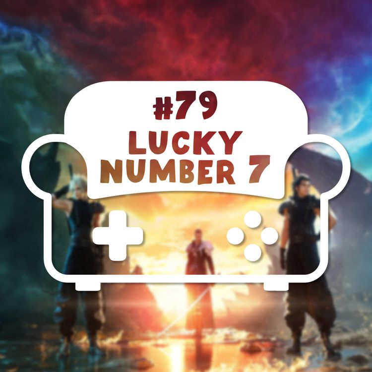 cover art for Episode 79 - Lucky Number 7