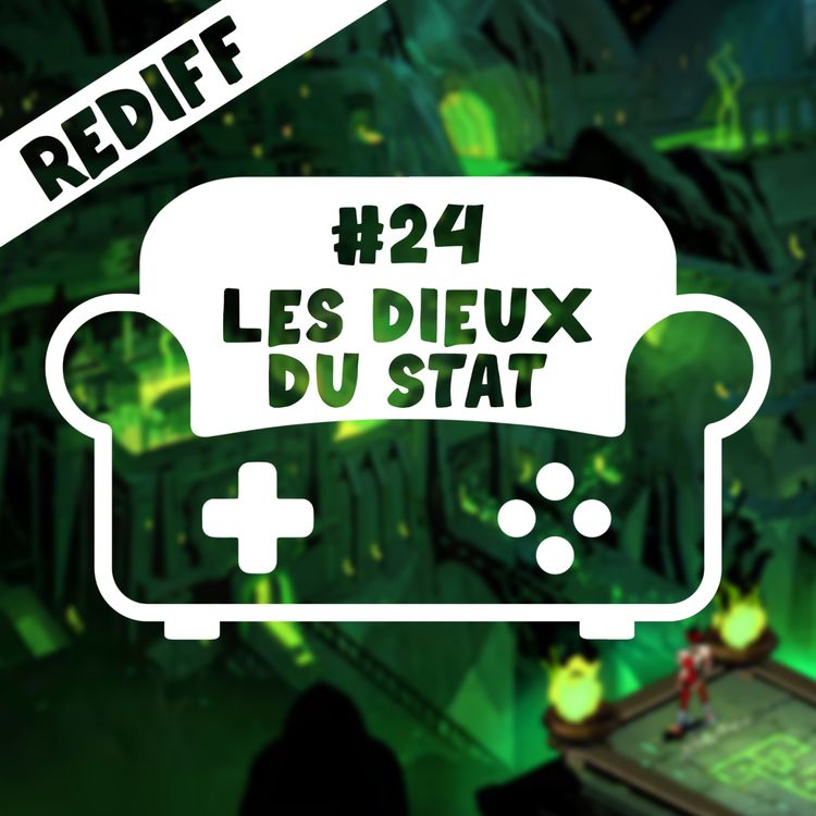 cover art for [REDIFF] Episode 24 - Les Dieux du Stat