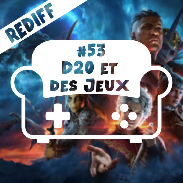 cover art for [REDIFF] Episode 53 - D20 et des jeux