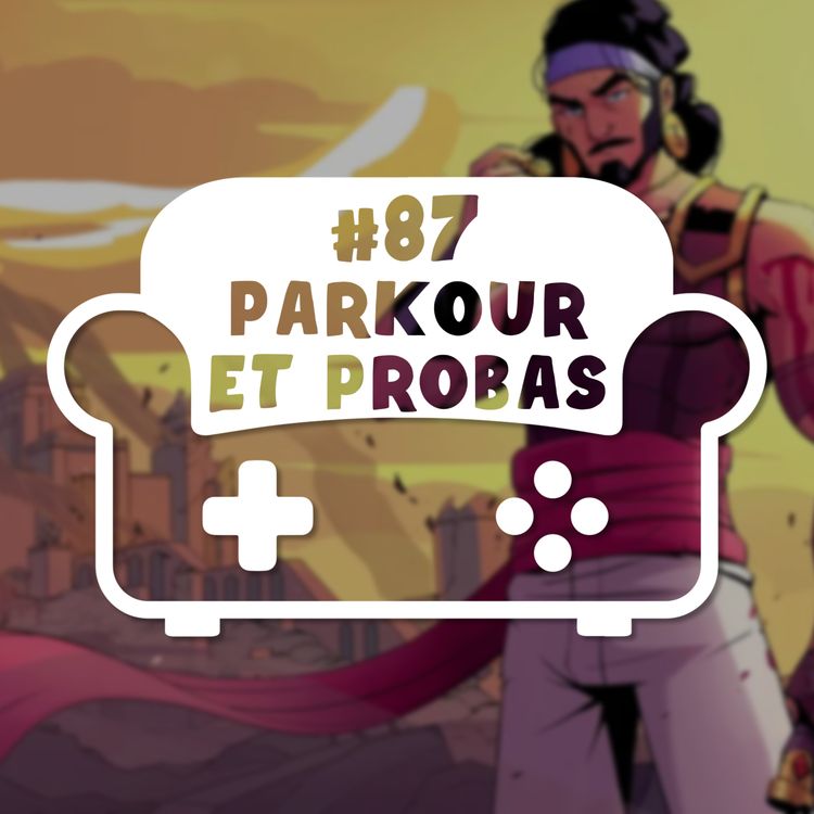 cover art for Episode 87 - Parkour et probas