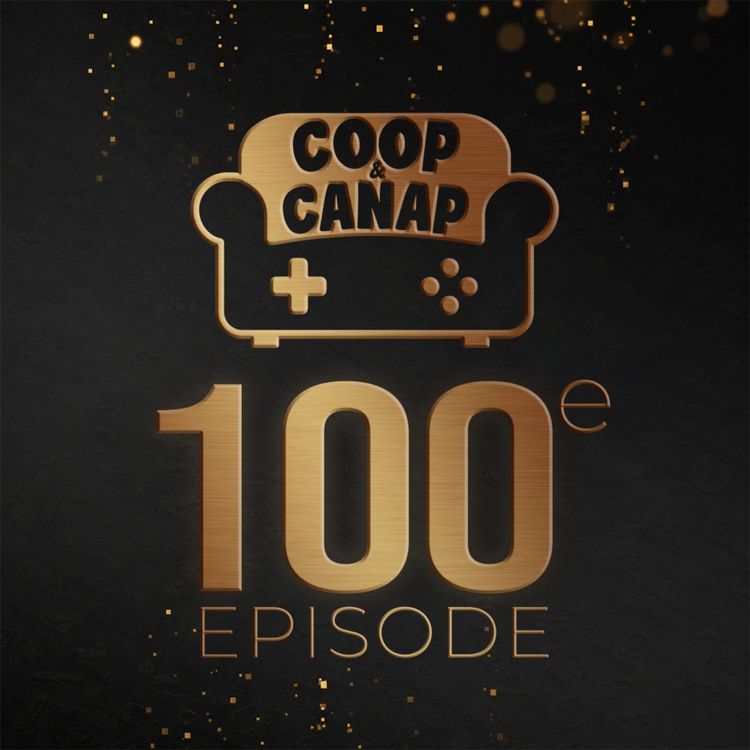cover art for Episode 99 - L'épisode 100