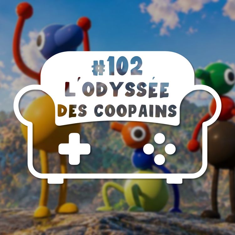 cover art for Episode 102 - L'odyssée des Coopains