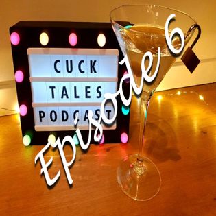 Cucktales Episode 6 - The Influence of Porn  - Cucktales