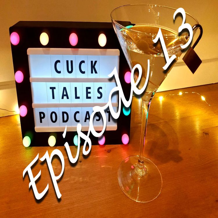 cover art for Cucktales Episode 13 - Getting to Know One Another