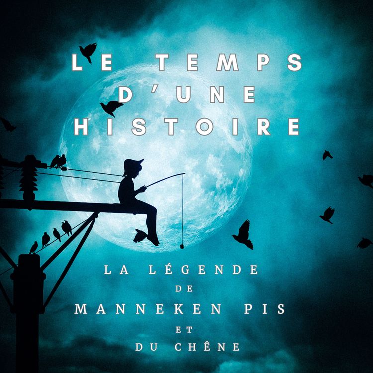 cover art for La légende de Manneken Pis et du Chêne