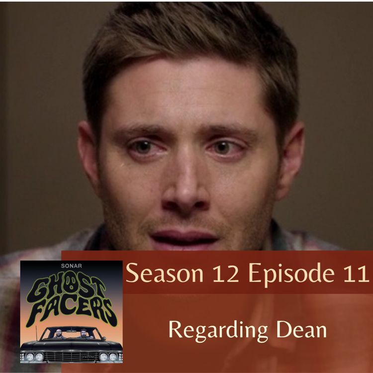 cover art for 12.11: Regarding Dean