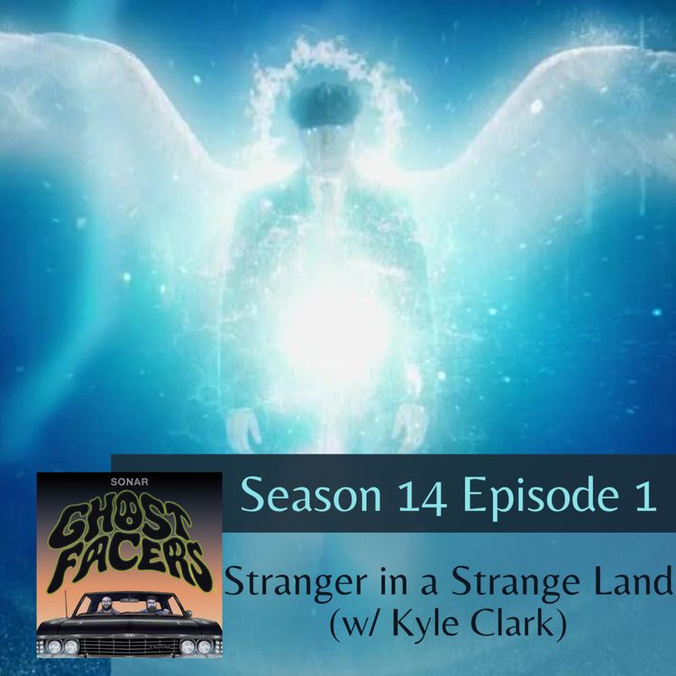 cover art for 14.01: Stranger in a Strange Land (w/ Kyle Clark)