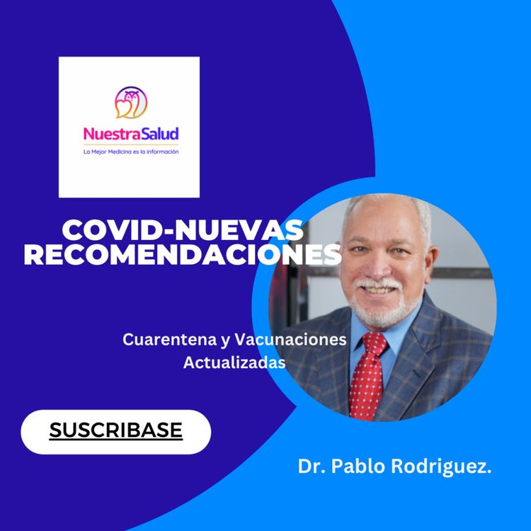 cover art for Nuevas recomendaciones acerca del COVID