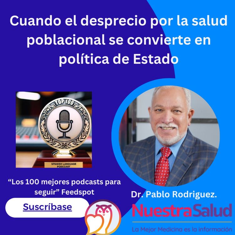 cover art for Cuando el desprecio por la salud poblacional se convierte en política de Estado