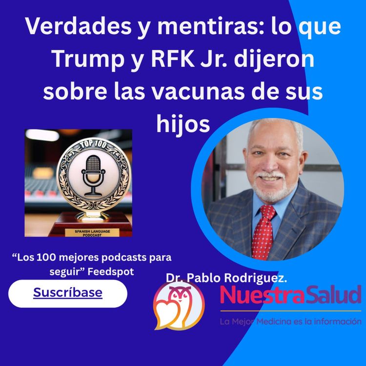 cover art for Verdades y mentiras: lo que Trump y RFK Jr. dijeron sobre las vacunas de sus hijos