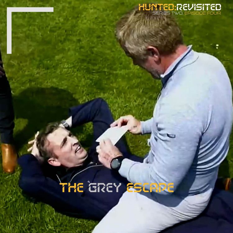cover art for The GREY Escape | Hunted Revisited | Series 2 Episode 4
