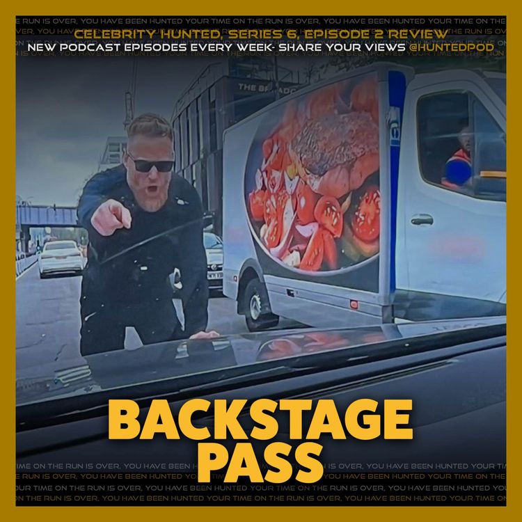 cover art for Backstage Pass | Celebrity Hunted S6E2 Review
