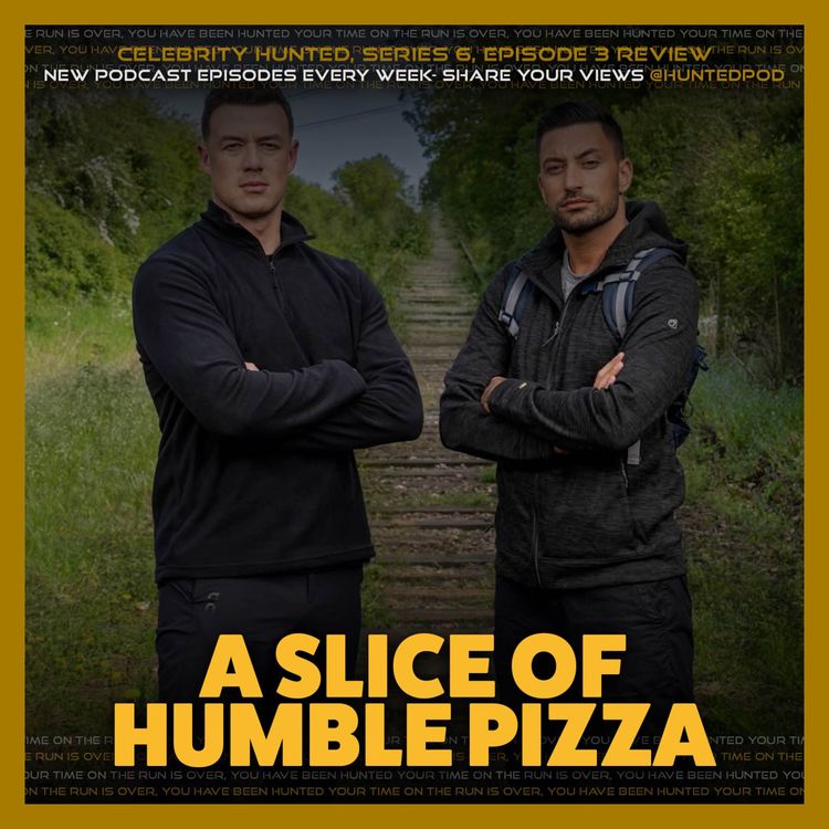 cover art for A Slice Of Humble Pizza | Celebrity Hunted S6E3 Review 