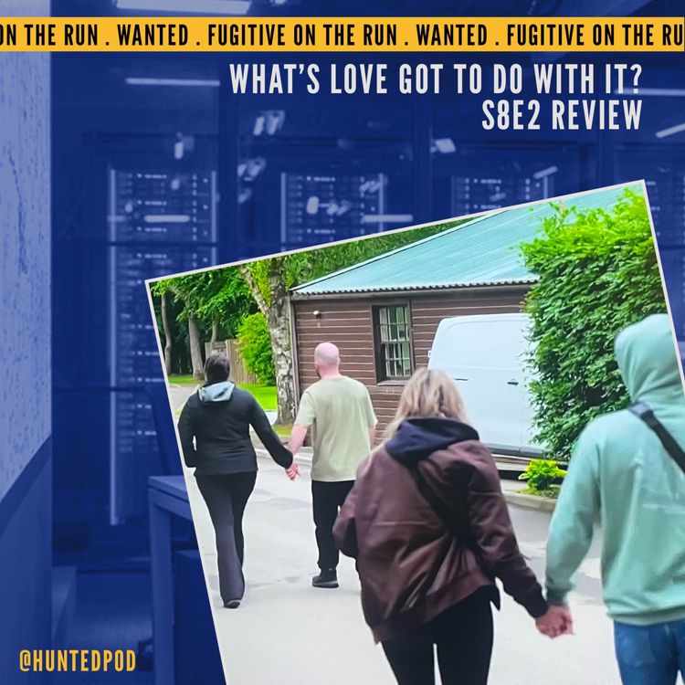 cover art for What's Love Got To Do With It? | Hunted S8E2 Review